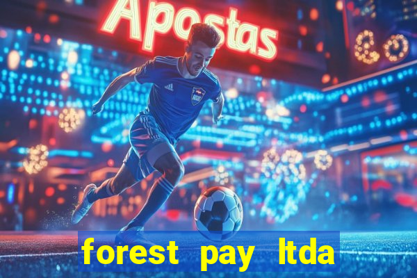 forest pay ltda plataforma de jogos